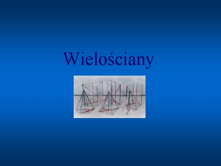 Wielościany 