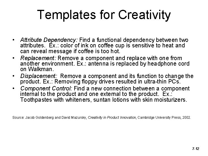 Templates for Creativity • Attribute Dependency: Find a functional dependency between two attributes. Ex.