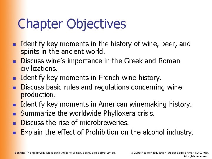 Chapter Objectives n n n n Identify key moments in the history of wine,
