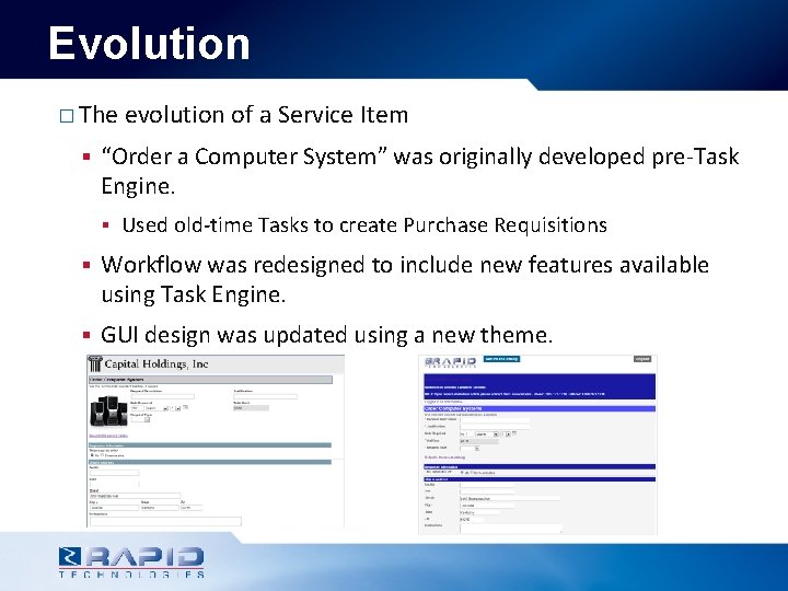 Evolution � The § evolution of a Service Item “Order a Computer System” was