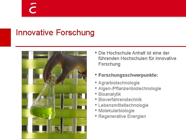 Innovative Forschung • Die Hochschule Anhalt ist eine der führenden Hochschulen für innovative Forschung