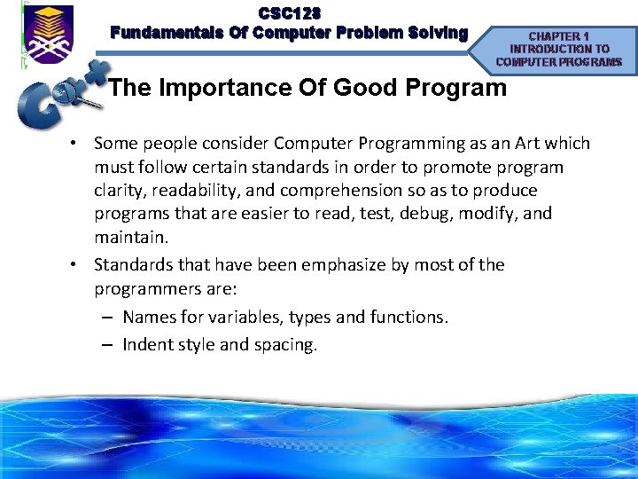 CSC 128 Fundamentals Of Computer Problem Solving CHAPTER 1 INTRODUCTION TO COMPUTER PROGRAMS The