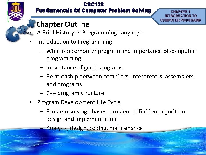 CSC 128 Fundamentals Of Computer Problem Solving Chapter Outline CHAPTER 1 INTRODUCTION TO COMPUTER