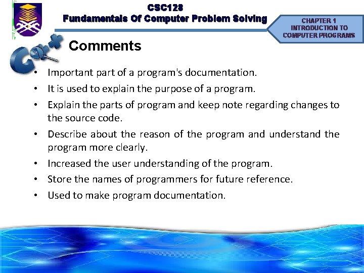 CSC 128 Fundamentals Of Computer Problem Solving Comments CHAPTER 1 INTRODUCTION TO COMPUTER PROGRAMS