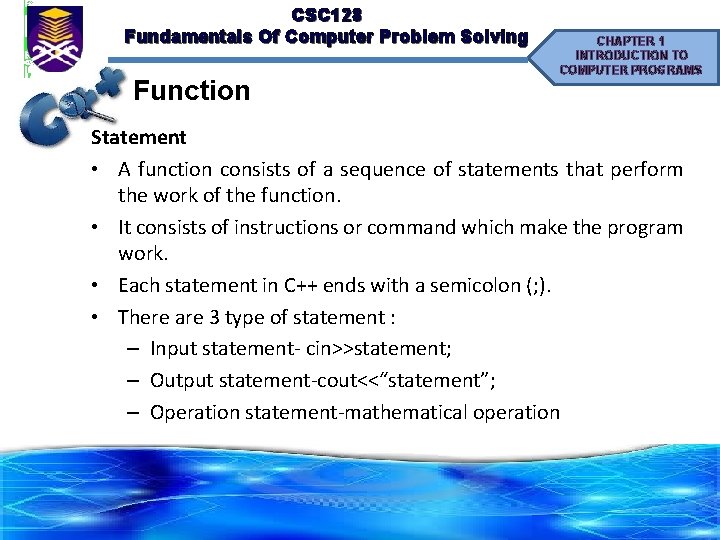 CSC 128 Fundamentals Of Computer Problem Solving Function CHAPTER 1 INTRODUCTION TO COMPUTER PROGRAMS