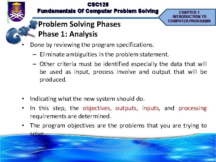 CSC 128 Fundamentals Of Computer Problem Solving Phases Phase 1: Analysis CHAPTER 1 INTRODUCTION