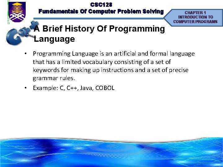 CSC 128 Fundamentals Of Computer Problem Solving A Brief History Of Programming Language CHAPTER