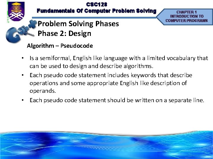 CSC 128 Fundamentals Of Computer Problem Solving Phases Phase 2: Design CHAPTER 1 INTRODUCTION