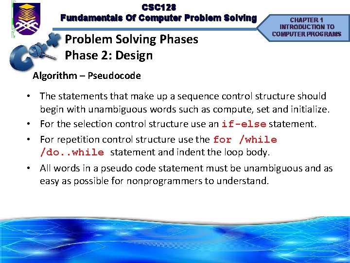 CSC 128 Fundamentals Of Computer Problem Solving Phases Phase 2: Design CHAPTER 1 INTRODUCTION