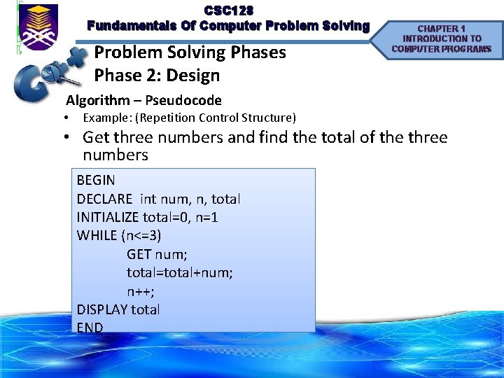 CSC 128 Fundamentals Of Computer Problem Solving Phases Phase 2: Design CHAPTER 1 INTRODUCTION CSC 128 Fundamentals Of Computer Problem Solving Phases Phase 2: Design CHAPTER 1 INTRODUCTION
