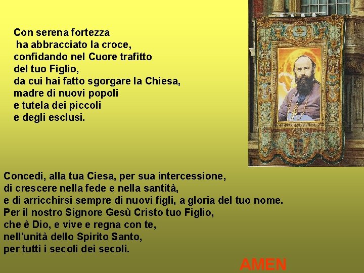 Con serena fortezza ha abbracciato la croce, confidando nel Cuore trafitto del tuo Figlio,