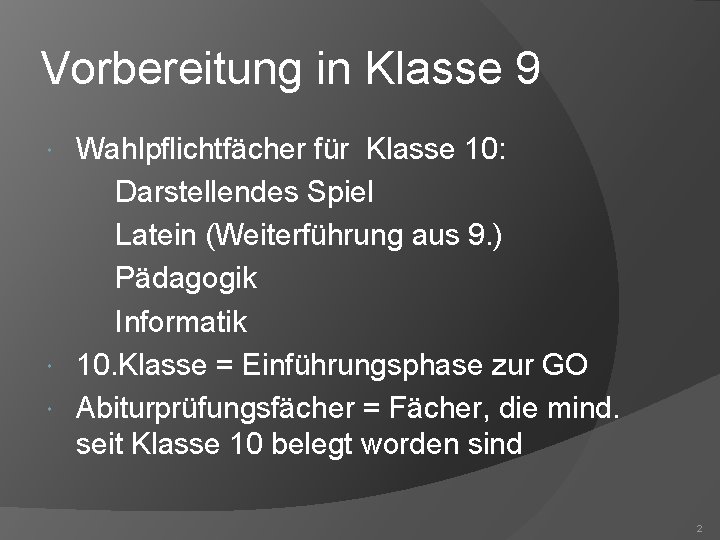 Vorbereitung in Klasse 9 Wahlpflichtfächer für Klasse 10: Darstellendes Spiel Latein (Weiterführung aus 9.