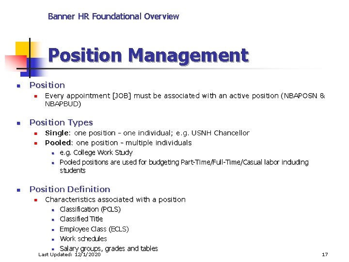 Banner HR Foundational Overview Position Management n Position n n Position Types n n