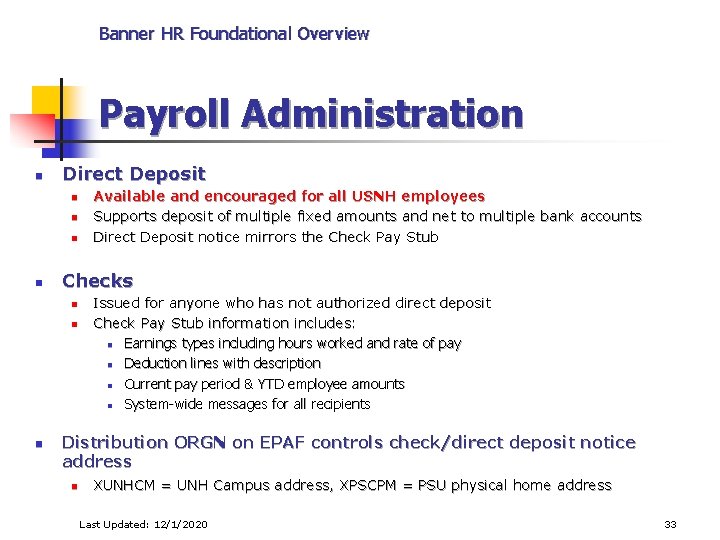 Banner HR Foundational Overview Payroll Administration n Direct Deposit n n Checks n n