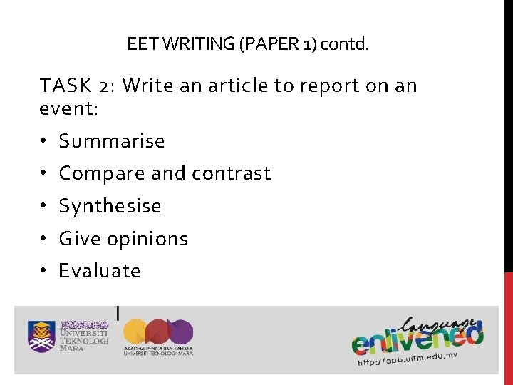 EET WRITING (PAPER 1) contd. TASK 2: Write an article to report on an