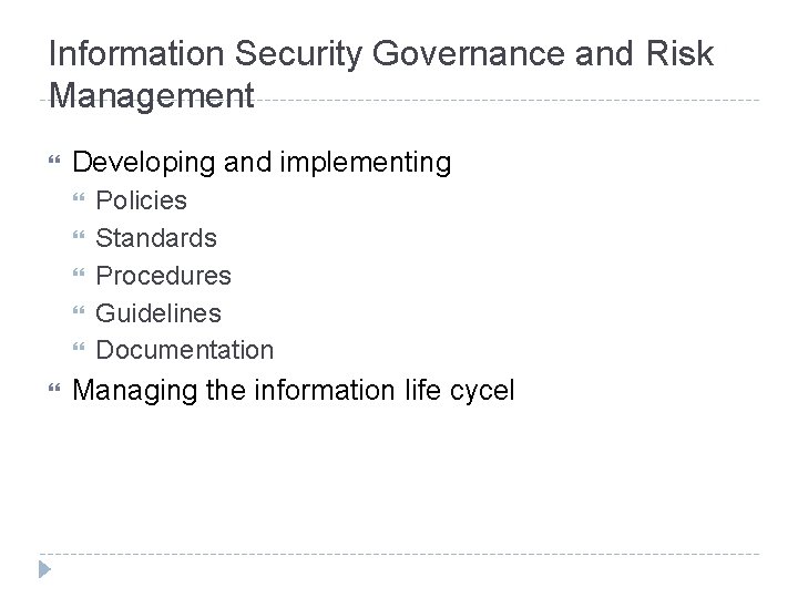 Information Security Governance and Risk Management Developing and implementing Policies Standards Procedures Guidelines Documentation Information Security Governance and Risk Management Developing and implementing Policies Standards Procedures Guidelines Documentation