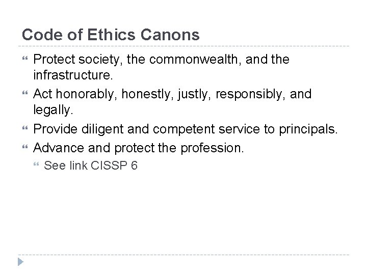 Code of Ethics Canons Protect society, the commonwealth, and the infrastructure. Act honorably, honestly, Code of Ethics Canons Protect society, the commonwealth, and the infrastructure. Act honorably, honestly,