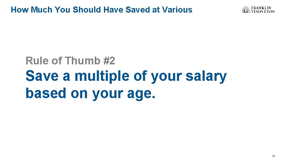 How Much You Should Have Saved at Various Ages Multiples of Your Current Salary