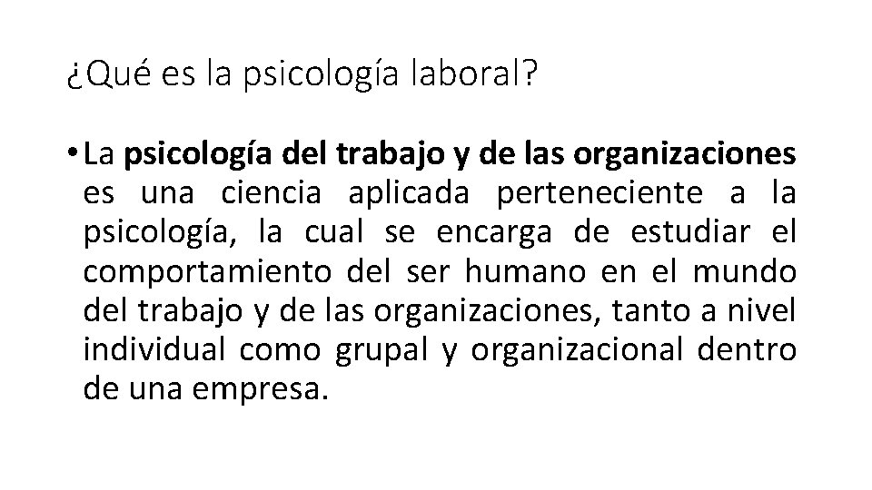 ¿Qué es la psicología laboral? • La psicología del trabajo y de las organizaciones