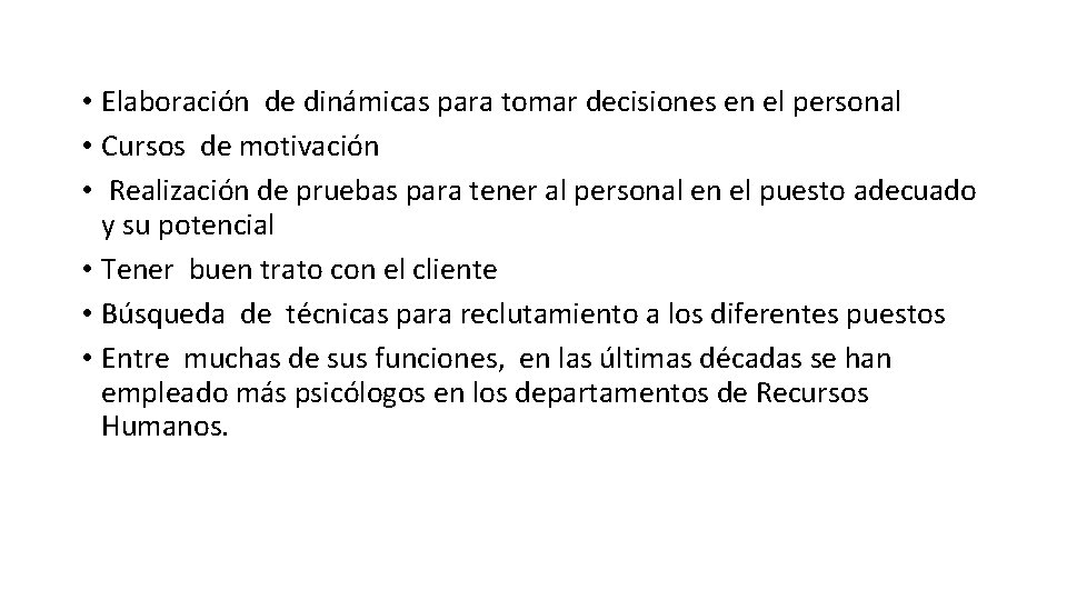  • Elaboración de dinámicas para tomar decisiones en el personal • Cursos de