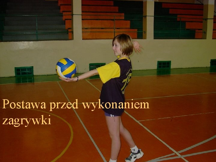 Postawa przed wykonaniem zagrywki 