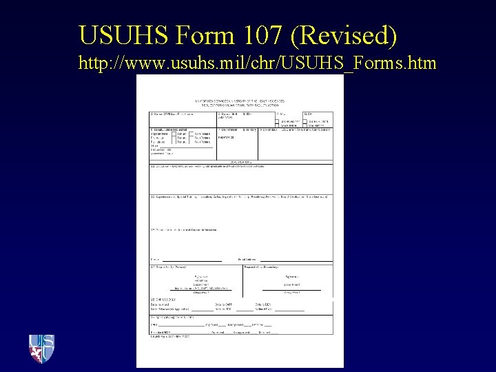 USUHS Form 107 (Revised) http: //www. usuhs. mil/chr/USUHS_Forms. htm 