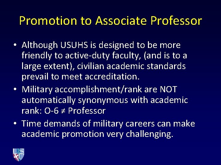 Promotion to Associate Professor • Although USUHS is designed to be more friendly to