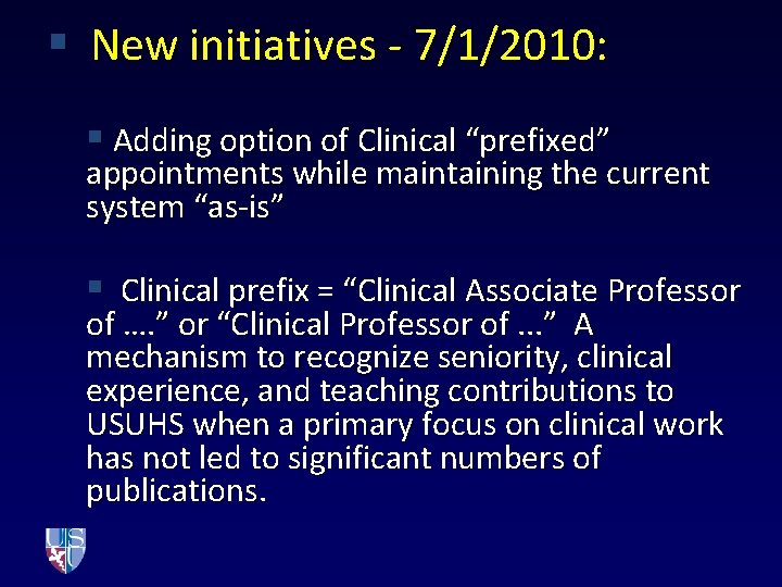 § New initiatives - 7/1/2010: § Adding option of Clinical “prefixed” appointments while maintaining