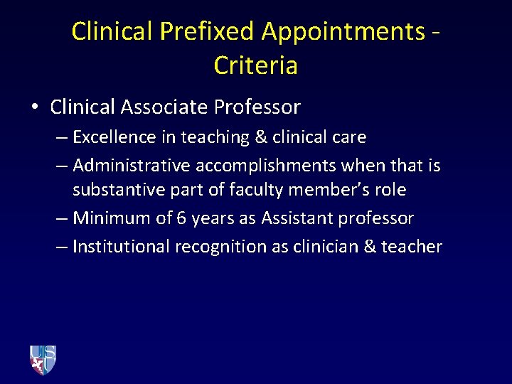 Clinical Prefixed Appointments Criteria • Clinical Associate Professor – Excellence in teaching & clinical