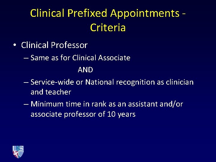 Clinical Prefixed Appointments Criteria • Clinical Professor – Same as for Clinical Associate AND