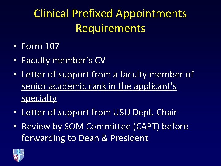 Clinical Prefixed Appointments Requirements • Form 107 • Faculty member’s CV • Letter of