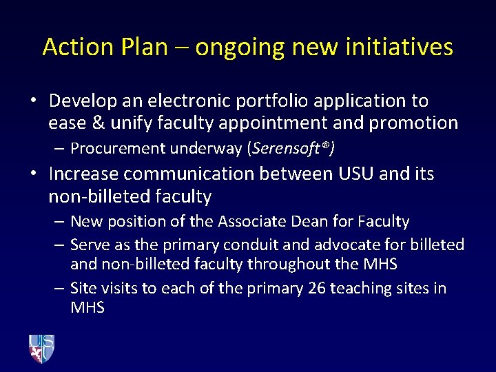 Action Plan – ongoing new initiatives • Develop an electronic portfolio application to ease