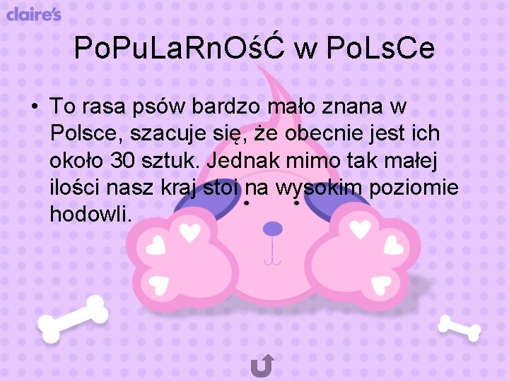 Po. Pu. La. Rn. OśĆ w Po. Ls. Ce • To rasa psów bardzo