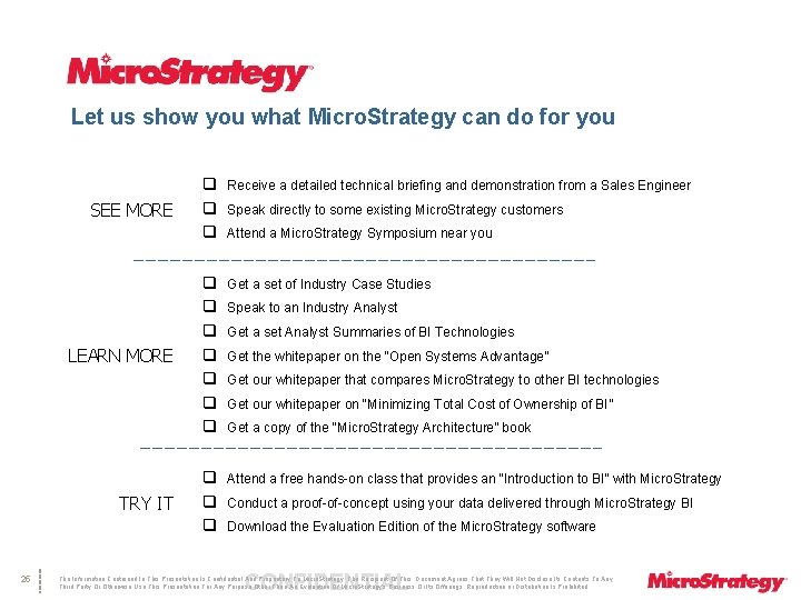 Let us show you what Micro. Strategy can do for you SEE MORE LEARN