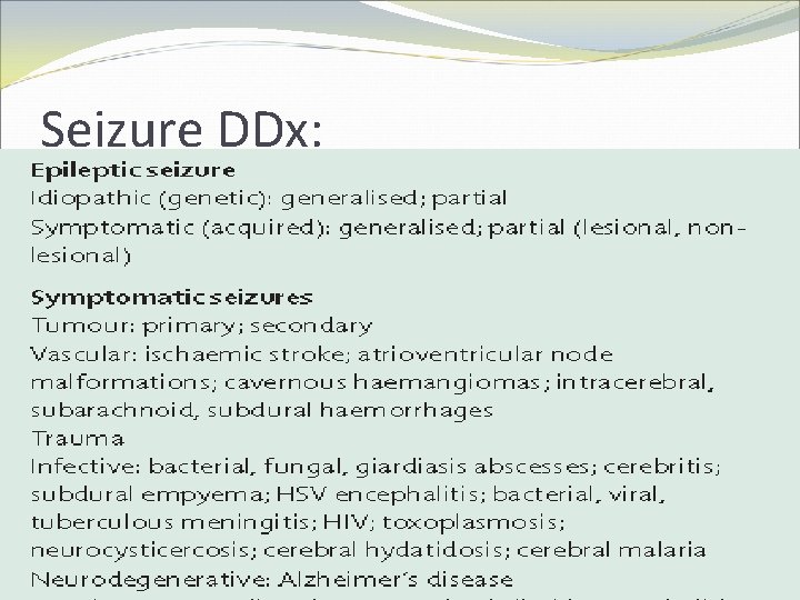 Seizure DDx: 