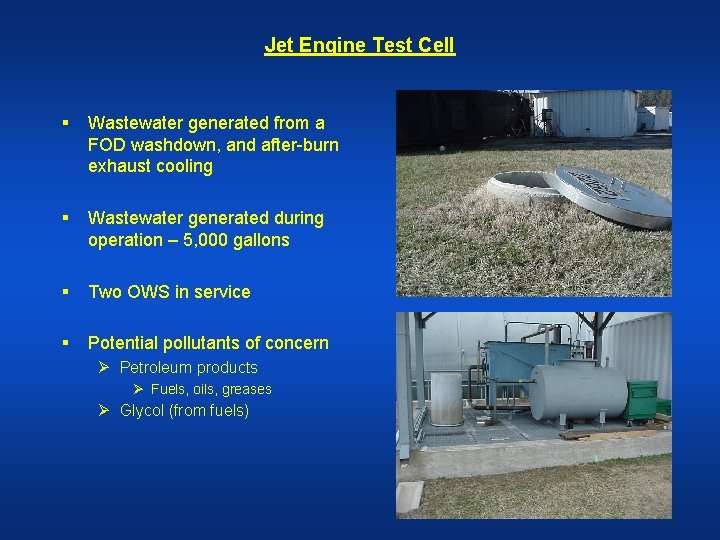 Jet Engine Test Cell § Wastewater generated from a FOD washdown, and after-burn exhaust