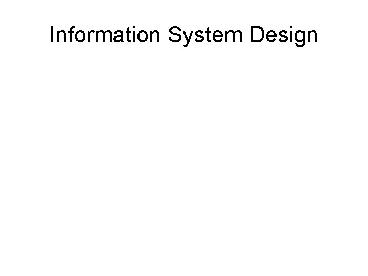 Information System Design 