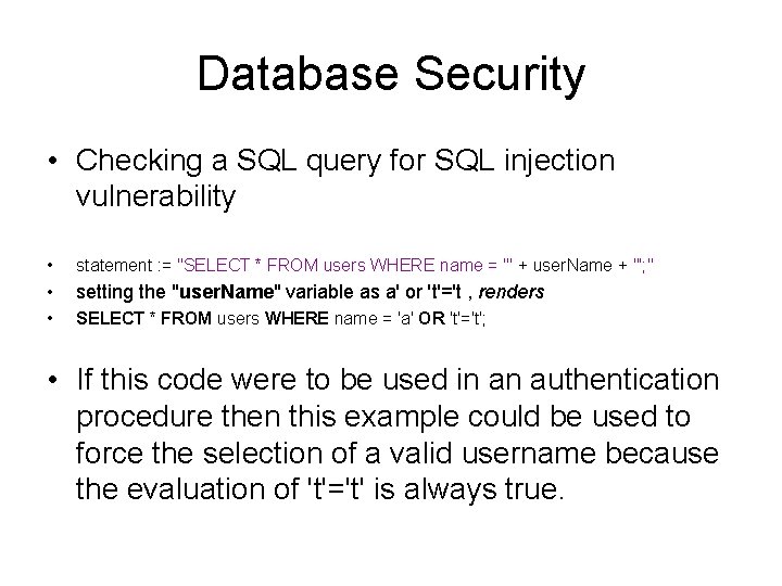 Database Security • Checking a SQL query for SQL injection vulnerability • statement :