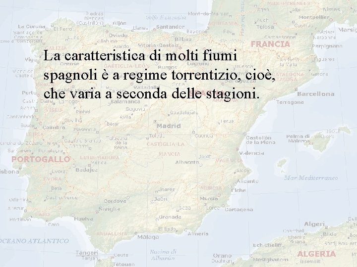 La caratteristica di molti fiumi spagnoli è a regime torrentizio, cioè, che varia a