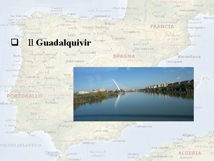 q Il Guadalquivir q Il Guadalquivir