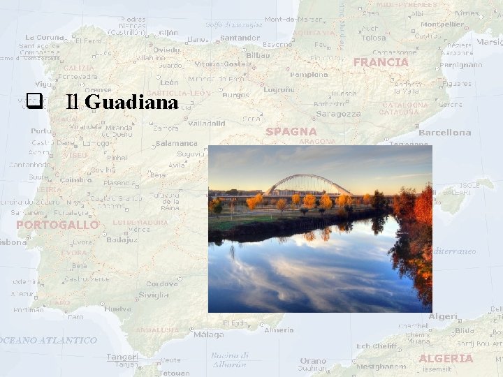 q Il Guadiana q Il Guadiana