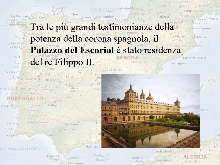 Tra le più grandi testimonianze della potenza della corona spagnola, il Palazzo del Escorial