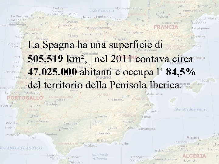 La Spagna ha una superficie di 505. 519 km², nel 2011 contava circa La Spagna ha una superficie di 505. 519 km², nel 2011 contava circa