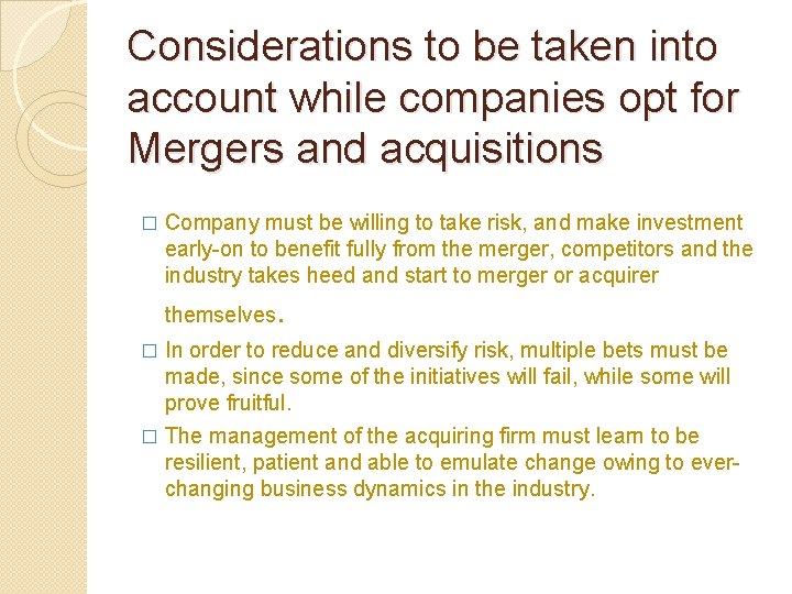 Considerations to be taken into account while companies opt for Mergers and acquisitions �