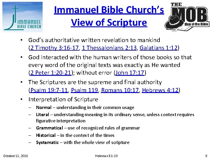 Immanuel Bible Church’s View of Scripture • God’s authoritative written revelation to mankind (2