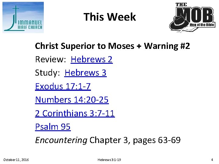 This Week Christ Superior to Moses + Warning #2 Review: Hebrews 2 Study: Hebrews