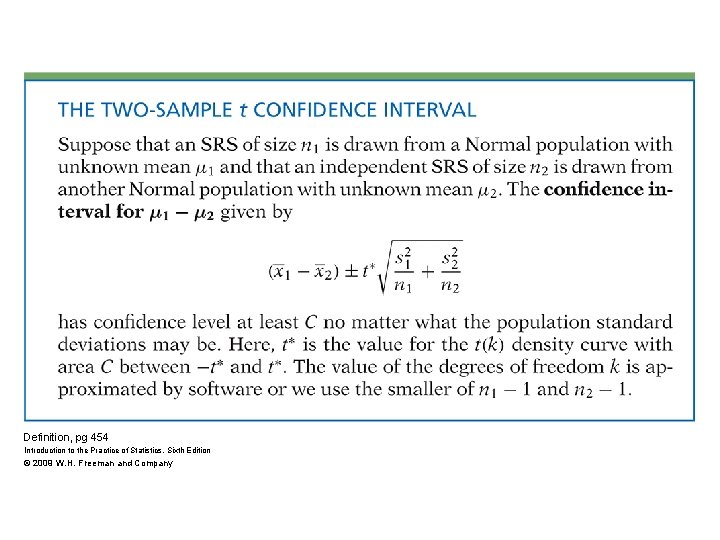 Definition, pg 454 Introduction to the Practice of Statistics, Sixth Edition © 2009 W.