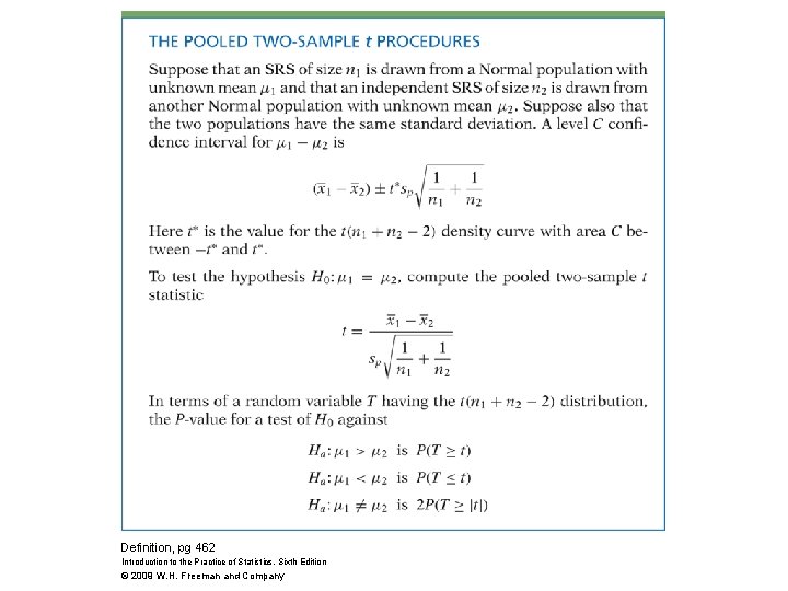 Definition, pg 462 Introduction to the Practice of Statistics, Sixth Edition © 2009 W.