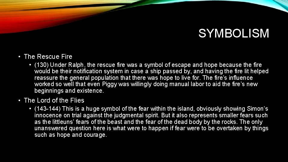 SYMBOLISM • The Rescue Fire • (130) Under Ralph, the rescue fire was a