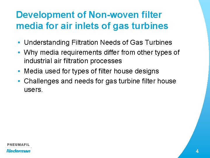 Development of Non-woven filter media for air inlets of gas turbines • Understanding Filtration